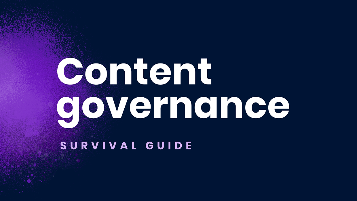 Your Basic Content Governance Survival Gear