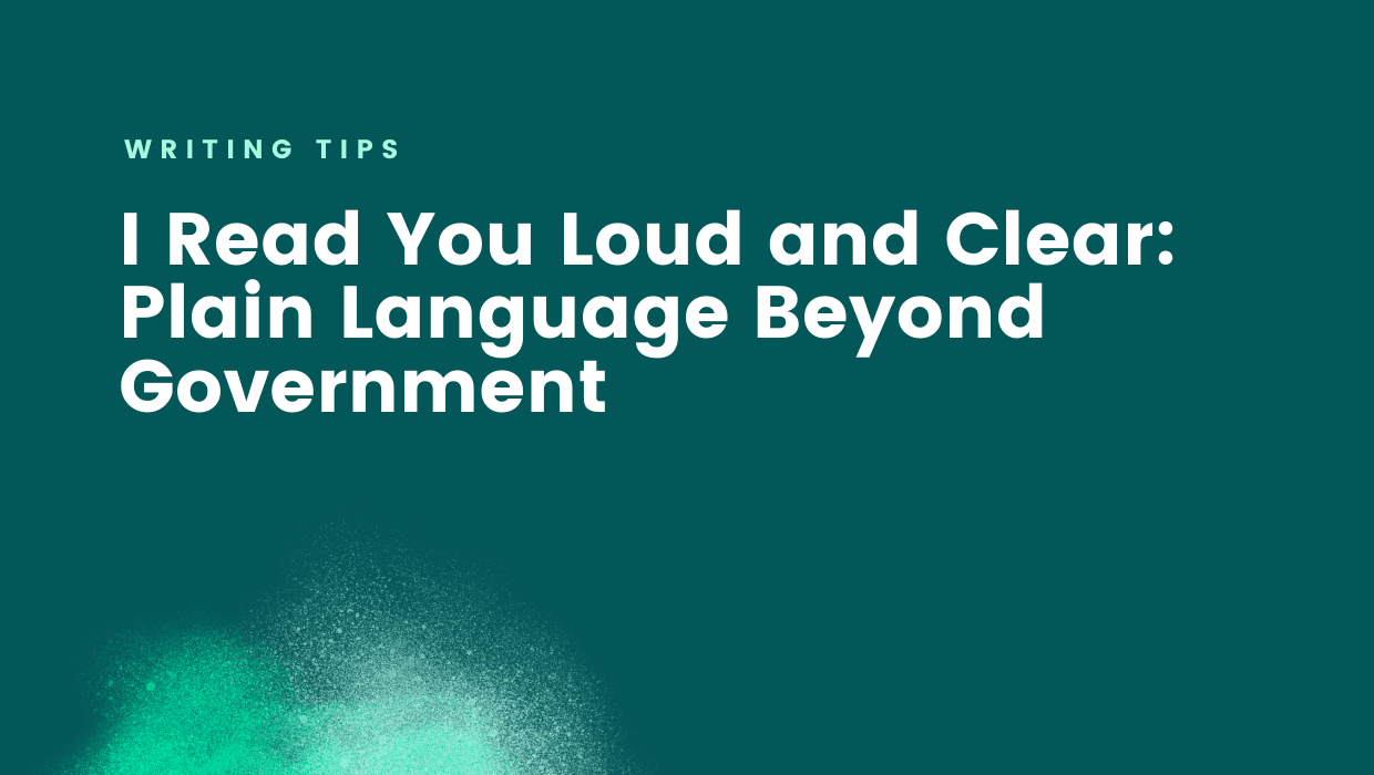 I read you loud and clear: plain language beyond government