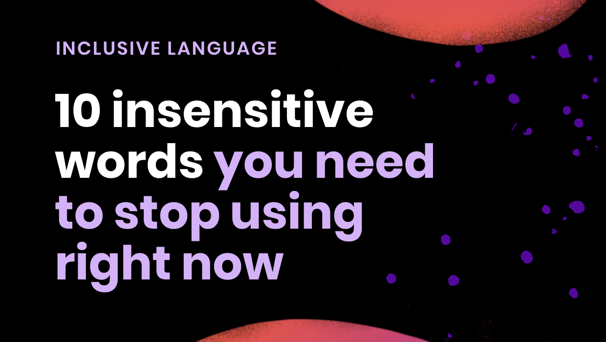 10-insensitive-words-you-need-to-stop-using-right-now