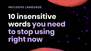 10 Insensitive Words You Need To Stop Using Right Now