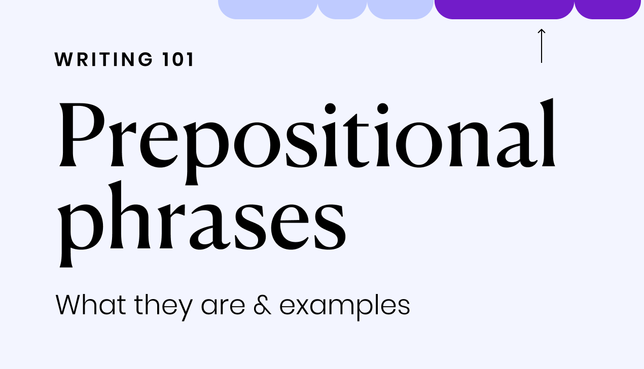 Prepositional Phrases What They Are And Examples Writer