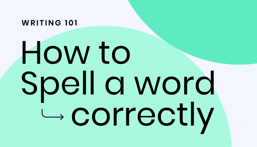 How to spell a word correctly Writer