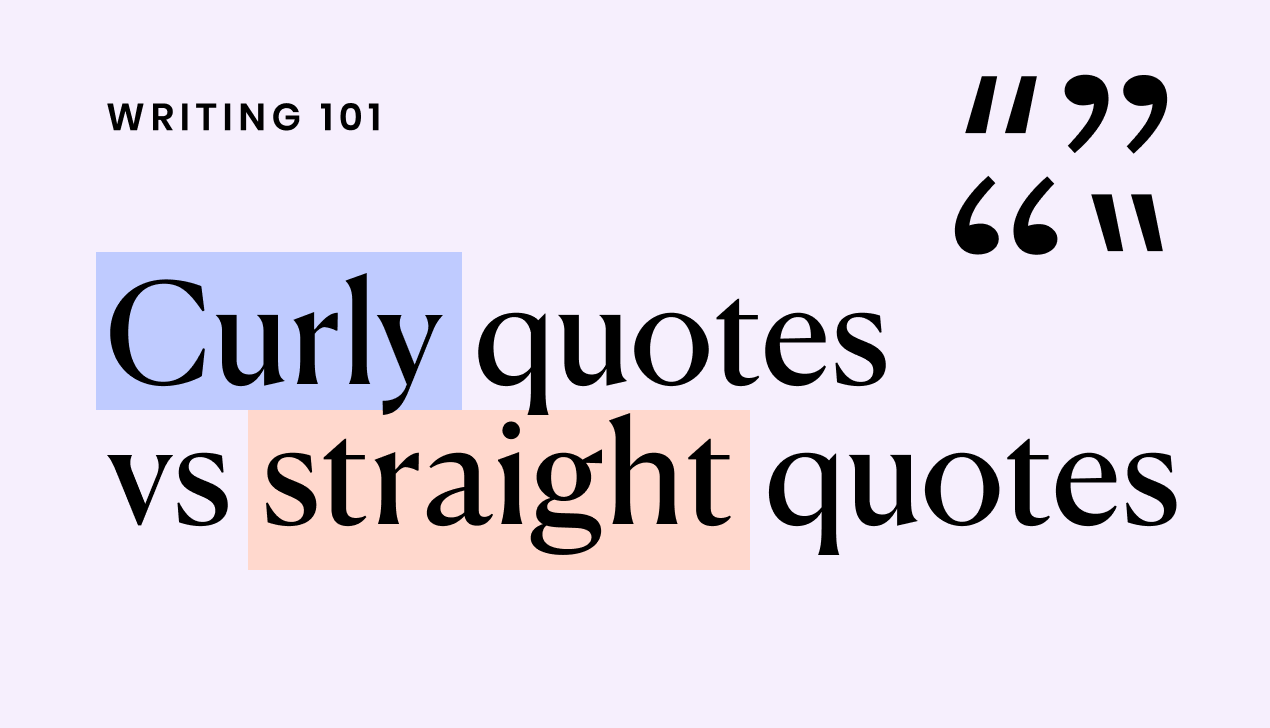 Curly quotes and straight quotes: a quick guide