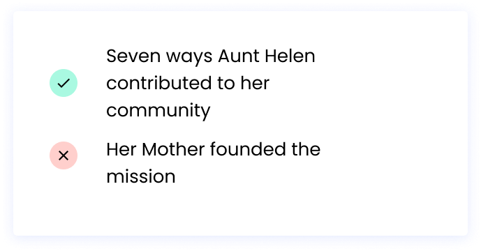 Correct: Seven ways Aunt Helen contributed to her community Incorrect: Her Mother founded the mission