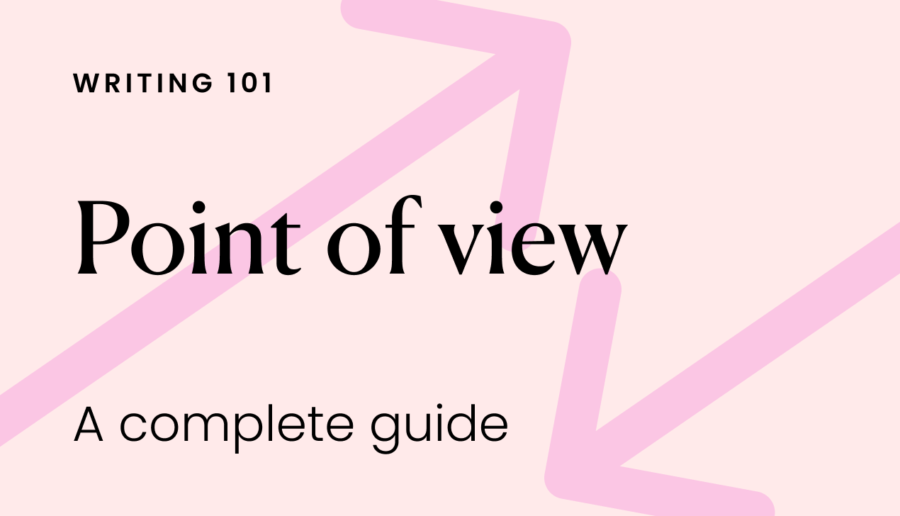 Point of view a complete guide Writer