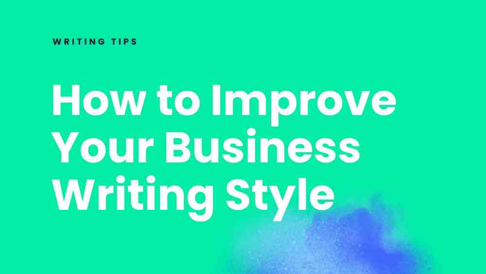 business writing writing style