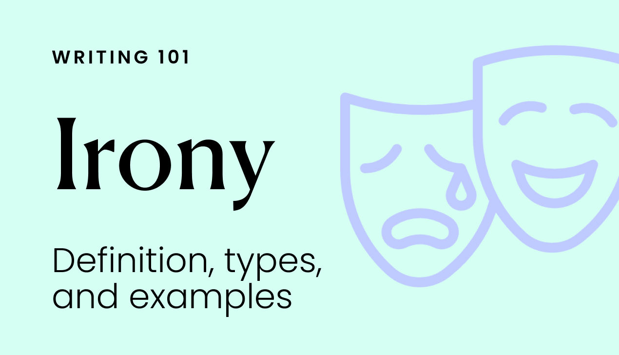 Irony: definition, types, and examples - Writer