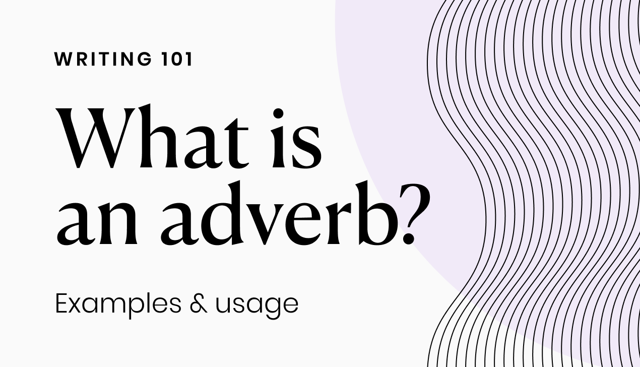 What is an Adverb? Types of Adverbs, Grammar