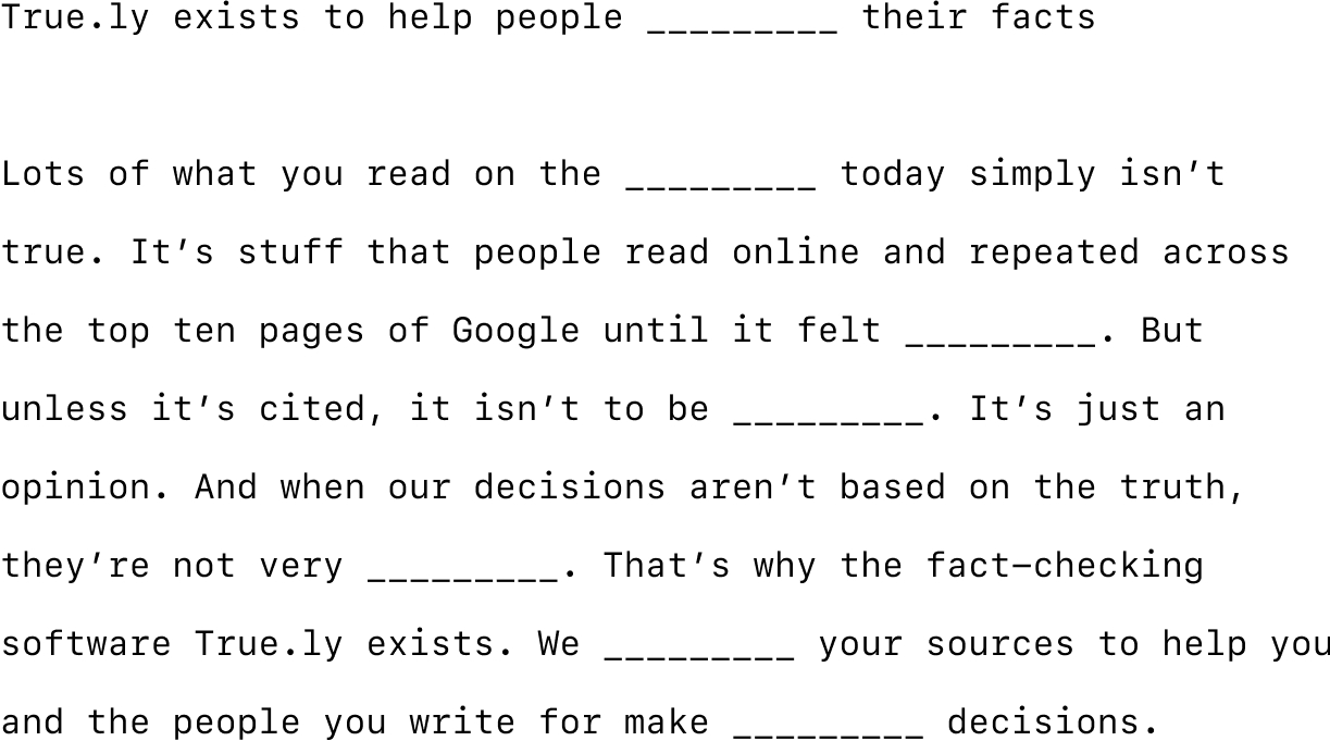 Example of a Cloze test for a fictional fact-checking company called True.ly