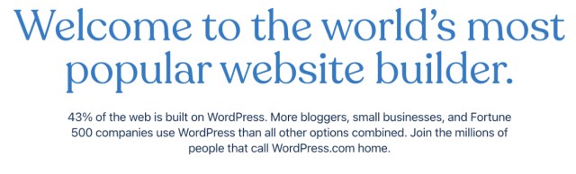 Welcome to the world's most popular website builder. 43% of the web is built on WordPress. More bloggers, small business, and Fortune 500 companies use WordPress than all other options combined. Join the millions of people that call WordPress.com home.