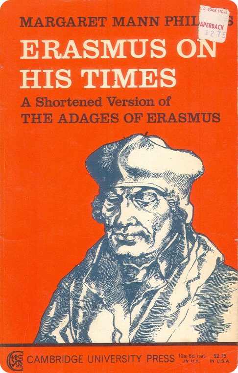 Margaret Mann Phillips, Erasmus on His Times