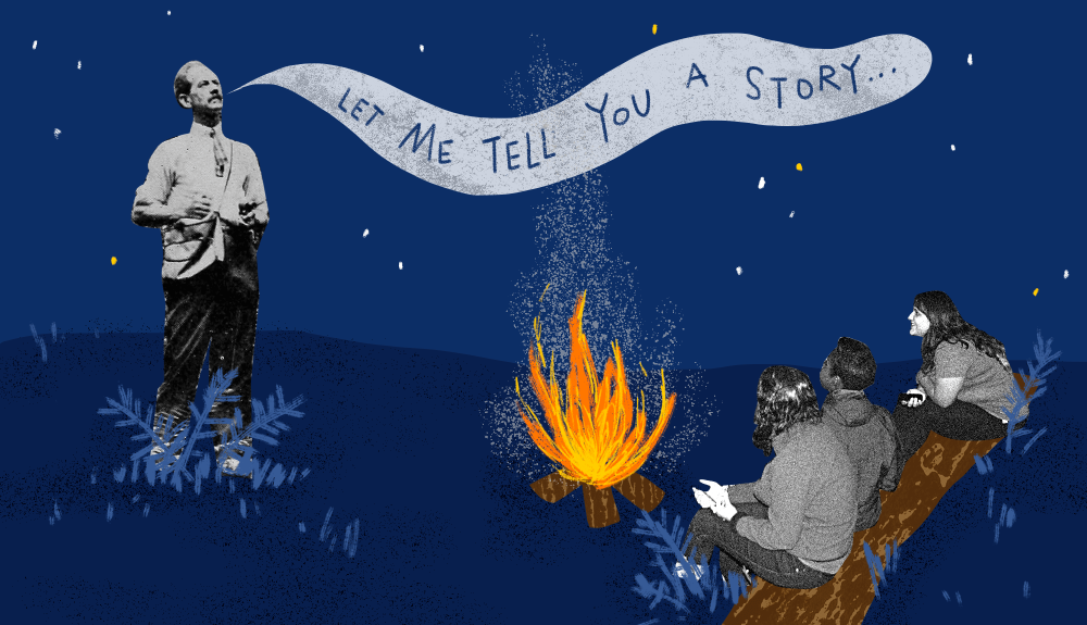 Image of a man in black and white saying "Let me tell you a story". He's standing by a campfire while three people are sitting on a log nearby and leaning in to listen.