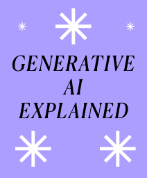 Generative AI explained