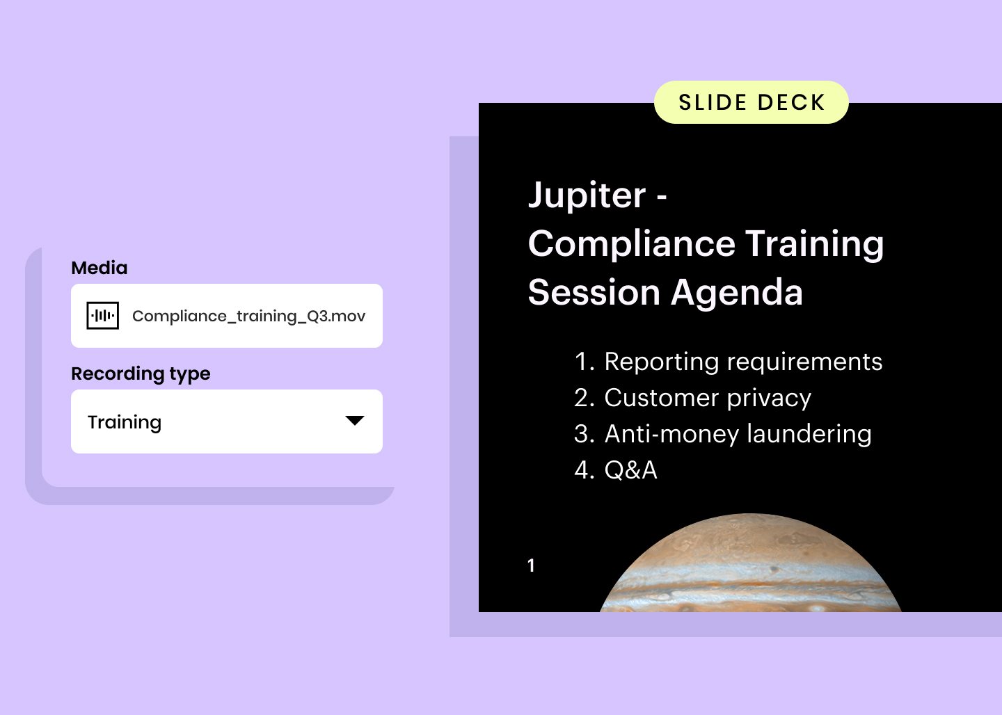Slide deck example: Jupiter - Compliance Training Session Agend / Reporting requirements / Customer privacy / Anti-money laundering / Q&A