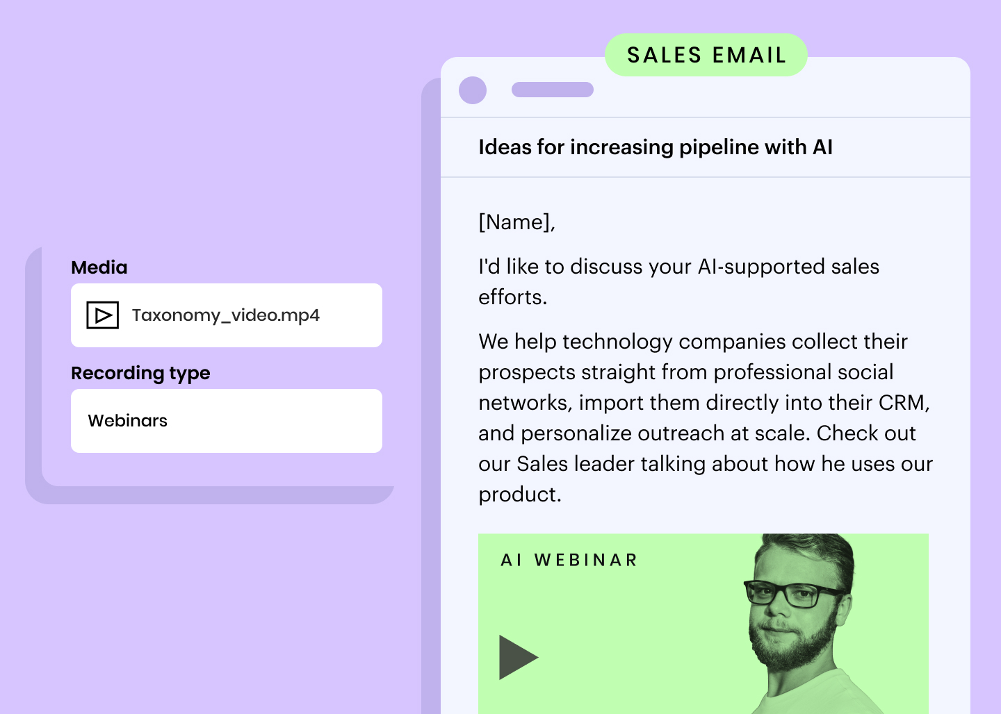 Sales email example: [Name], I'd like to discuss your AI-supported sales efforts. We help technology companies collect their prospects straight from professional social networks, import them directly into their CRM, and personalize outreach at scale. Check out our Sales leader talking about how he uses our product.