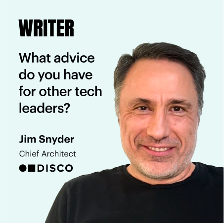 What advice do you have for other tech leaders?