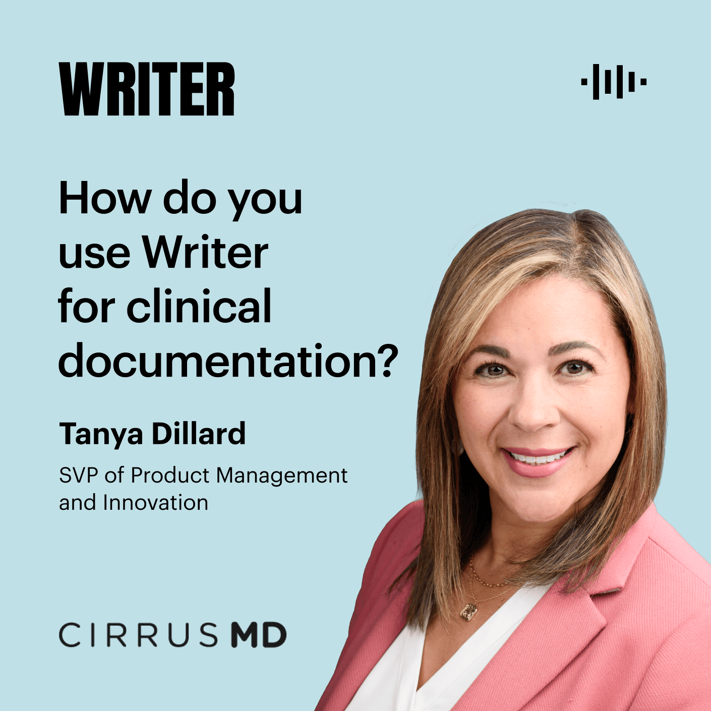 How do you use Writer for clinical documentation?