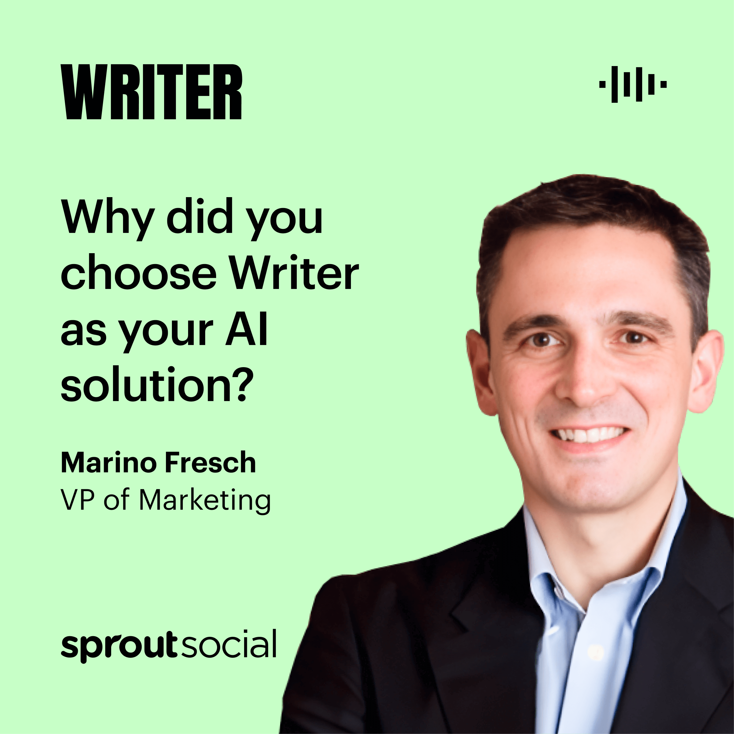 Why did you choose Writer as your AI solution?