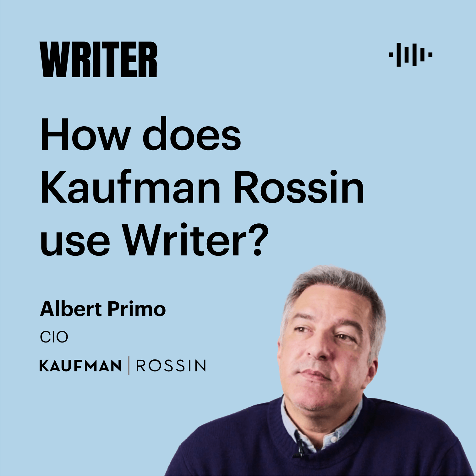 How does Kaufman Rossin use Writer?