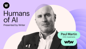 From technophobe to AI champion: WTW’s Paul Martin