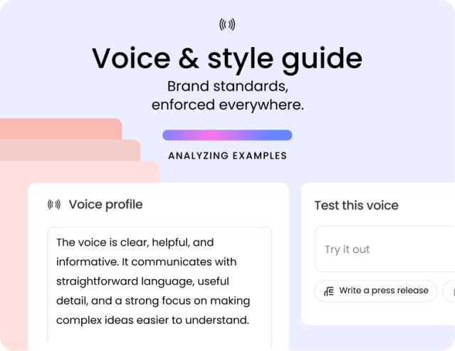 Light purple interface with broadcast icon displaying "Voice & style guide" and subtitle "Brand standards, enforced everywhere." Left side features a lavender card with text "Your perfect brand voice" and "Audience targeting & segmentation agent demo". A blue pill button reads "ANALYZING EXAMPLES". Center section titled "Voice profile" contains text: "The voice is clear, helpful, and informative. It communicates with straightforward language, useful detail, and a strong focus on making complex ideas easier to understand." On the right, a white card titled "Test this voice" shows an input field labeled "Try it out" with a keyboard shortcut indicator "⌘ Write a press release".