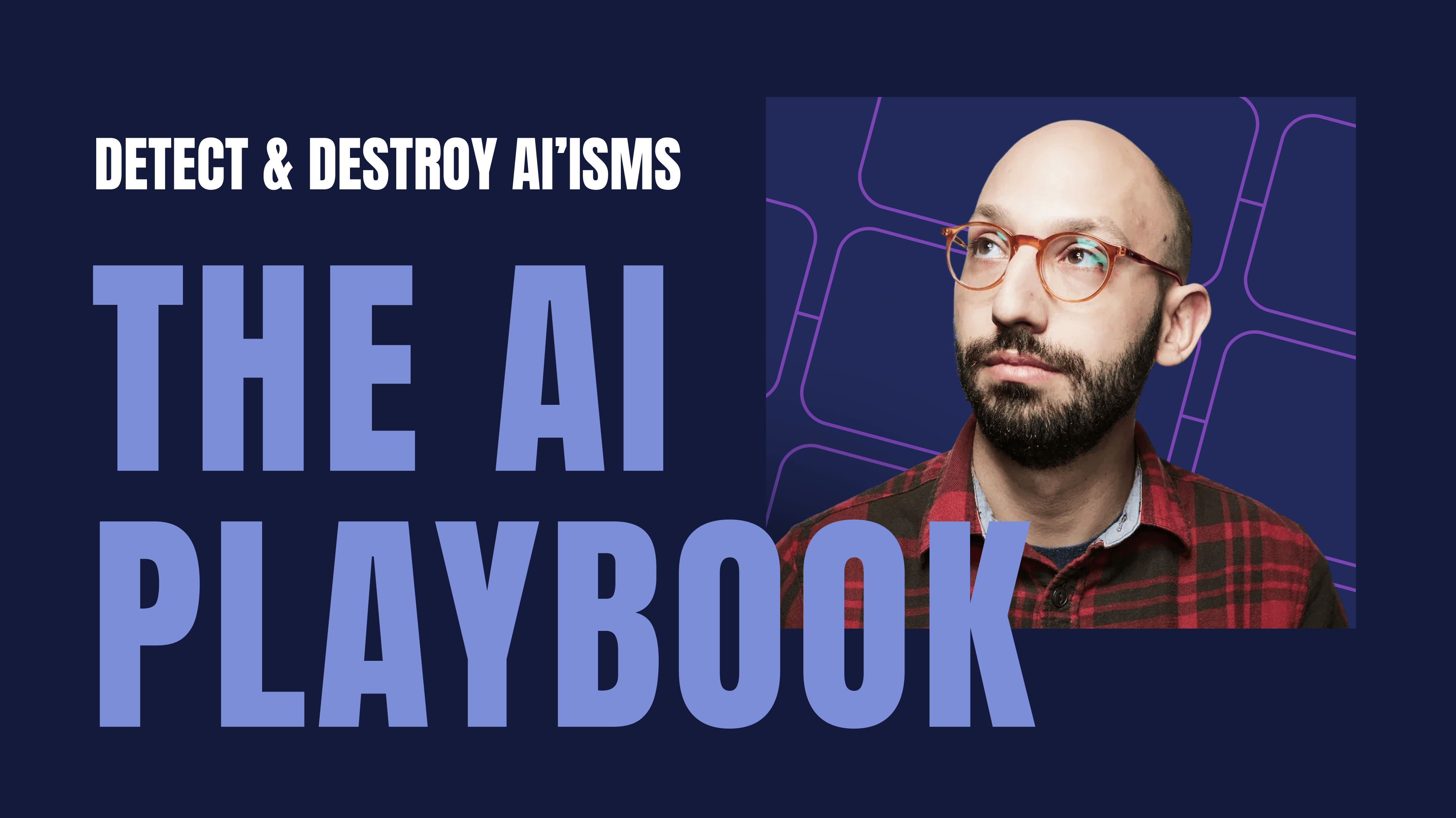 THE AI Playbook - AI-ism detector